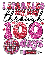 Load image into Gallery viewer, I Sparkled My Way Through 100 Days