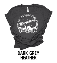 Load image into Gallery viewer, May You Never Be Too Old To Search The Skies On Christmas Eve