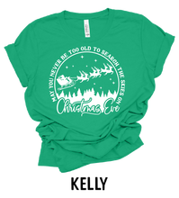 Load image into Gallery viewer, May You Never Be Too Old To Search The Skies On Christmas Eve