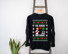 Load image into Gallery viewer, Go Jesus It's Your Birthday Ugly Sweater