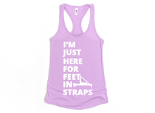 Load image into Gallery viewer, I'm Just Here for the Feet in Straps