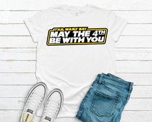 Load image into Gallery viewer, May the 4th Be With You