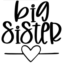 Load image into Gallery viewer, Big Sister