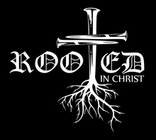 Load image into Gallery viewer, Rooted in Christ