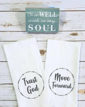 Load image into Gallery viewer, Trust God, Move Forward