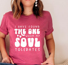 Load image into Gallery viewer, I Have Found The One Whom My Soul Tolerates