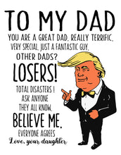 Load image into Gallery viewer, To My Dad Trump Shirt