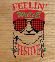 Load image into Gallery viewer, Feeling WILLIE Festive