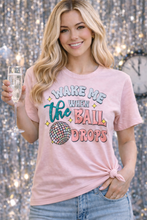 Load image into Gallery viewer, Wake Me Up When The Ball Drops