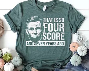 Abe Lincoln: That Is So Four Score and Seven Years Ago