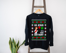Load image into Gallery viewer, Go Jesus It&#39;s Your Birthday Ugly Sweater