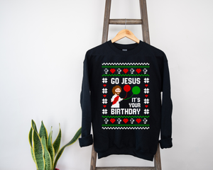 Go Jesus It's Your Birthday Ugly Sweater