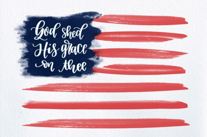 God Shed His Grace On Thee: Flag