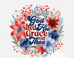 God Shed His Grace On Thee: Flowers