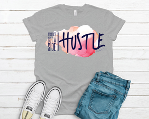 Mama's Got A Side Hustle Brand Shirts