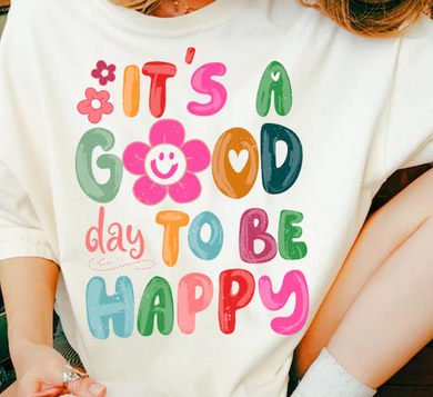 Good Day to Be Happy