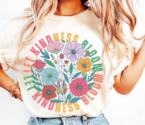 Let Kindness Bloom Floral