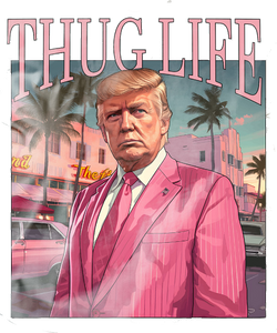 Trump Thug Life Miami Vice Style