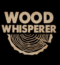 Load image into Gallery viewer, Wood Whisperer