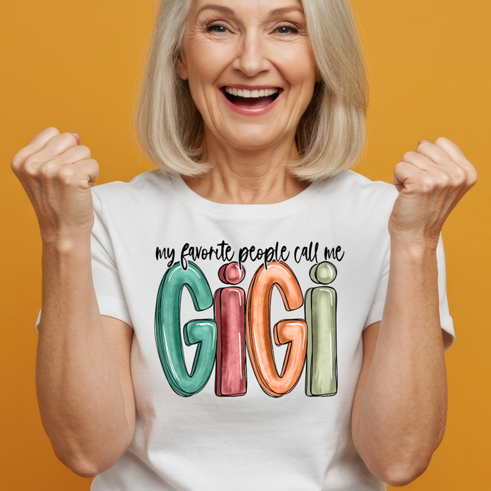 My Favorite People Call Me Gigi
