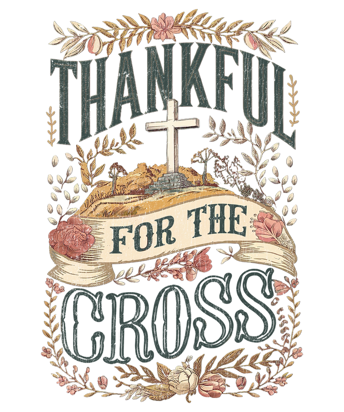 Thankful For The Cross