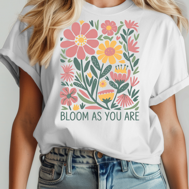 Bloom As You Are