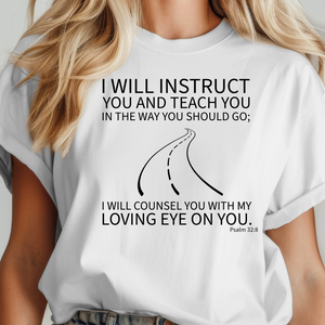 The Guided Path - A Teacher's Prayer Tee (Psalm 32:8)