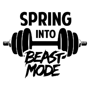 Spring Into Beast Mode