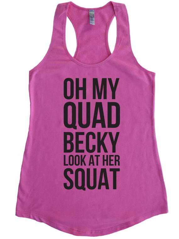 Oh My Quad Becky Look At Her Squat Mama s Got A Side Hustle