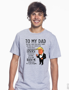 To My Dad Trump Shirt