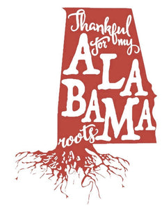 Thankful For My Alabama Roots